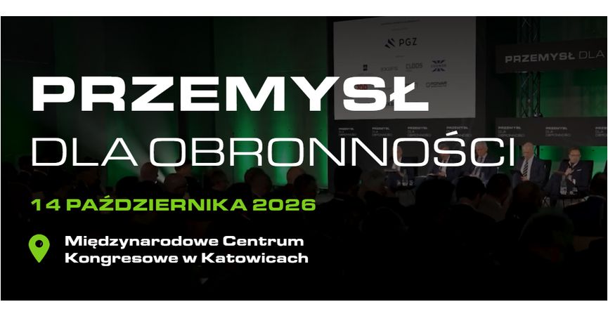Przemysł dla obronności 2026 - Katowice [14.10.2026]